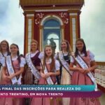 inscricoes-para-realeza-do-incanto-trentino-terminam-em-nova-trento